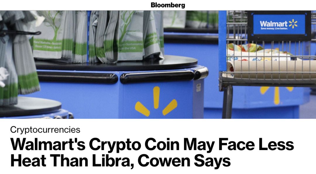 “沃尔玛币”联合Libra，将打通数字货币线下线上应用？彭博社：它更可能通过监管